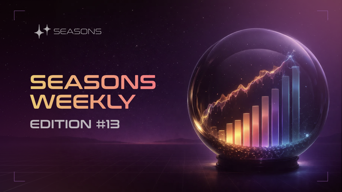 Seasons Weekly — Edition #13