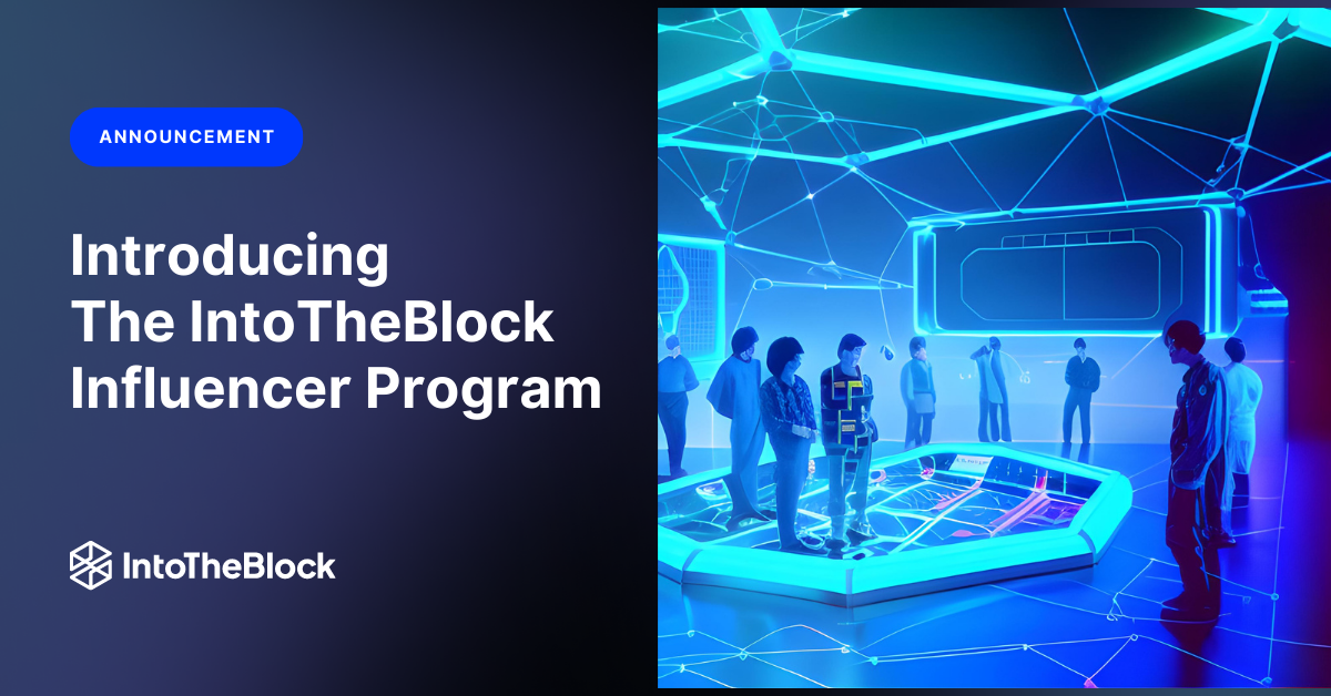 Introducing The IntoTheBlock Influencer Program!