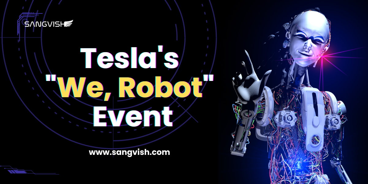 Tesla’s “We, Robot” Event: Hype or Reality?