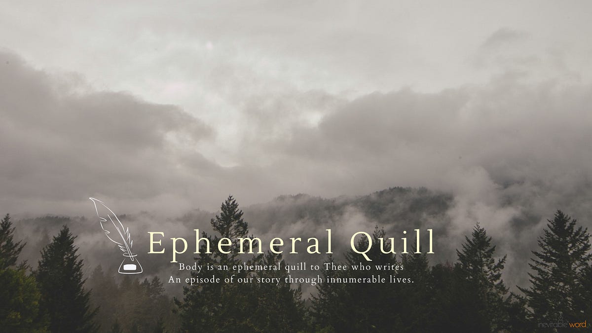 Ephemeral Quill