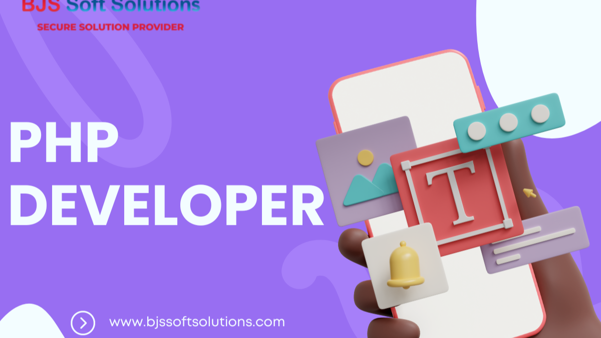 PHP Developer Services by BJS Soft Solutions: Your Partner in Building an Amazing Website