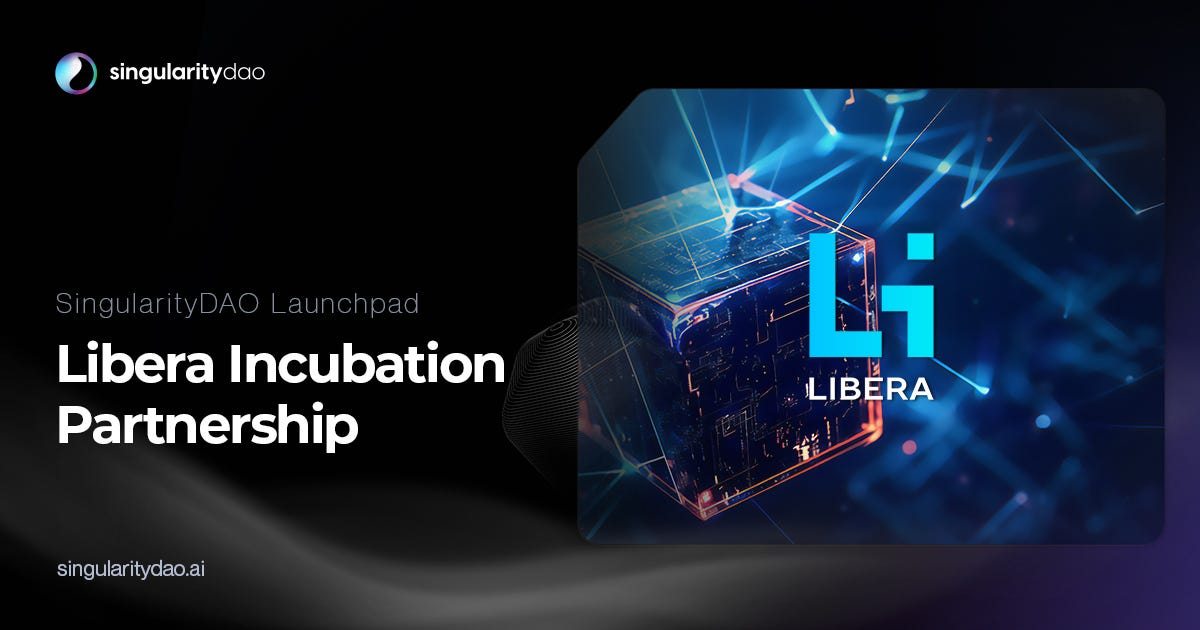 SingularityDAO Launchpad and Incubation — Libera