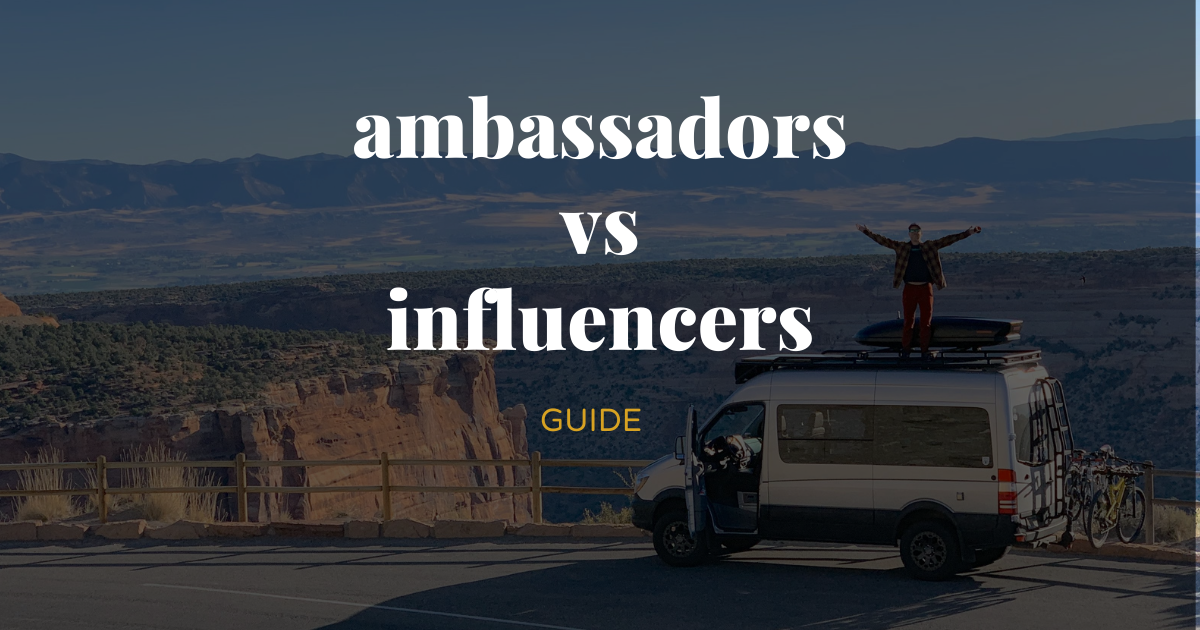 When And How to Choose a Brand Ambassador or an Influencer