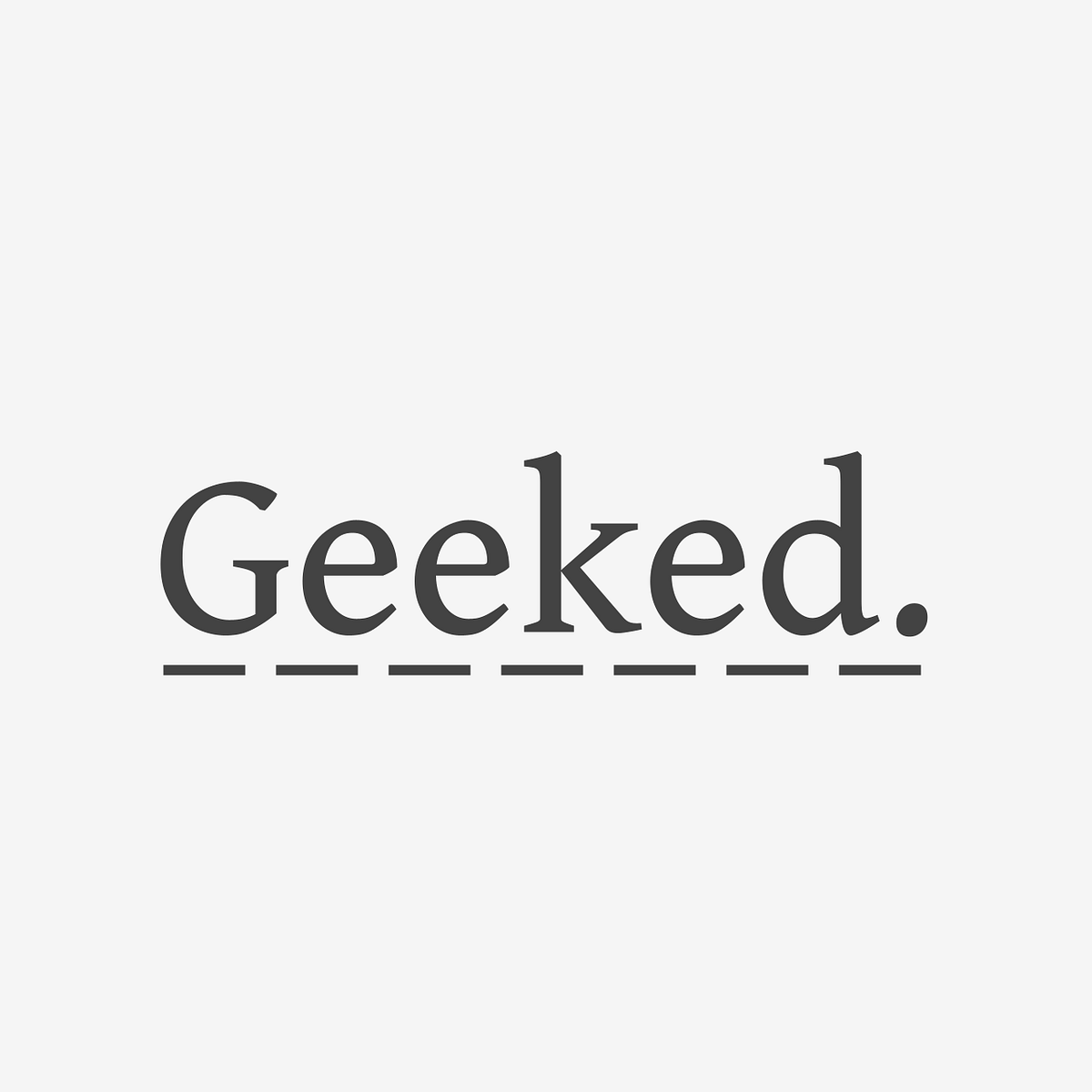 Geeked - Medium