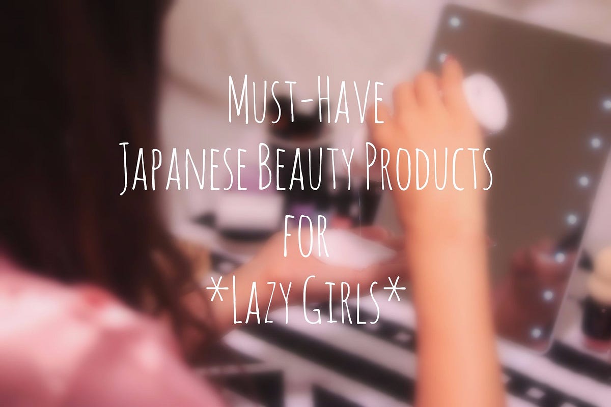 7 Best Japanese Beauty Products for Lazy Girls Japan Travel Guide JW