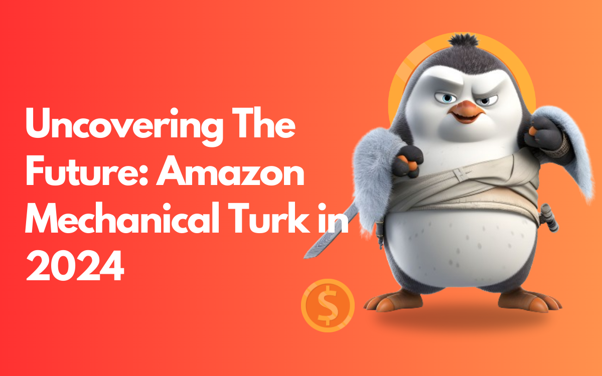 Uncovering The Future: Amazon Mechanical Turk in 2024 Update