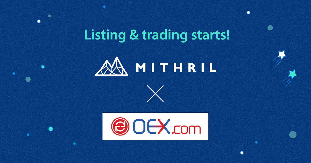 Update — Mithril Listed on OEX – MithrilOfficial – Medium