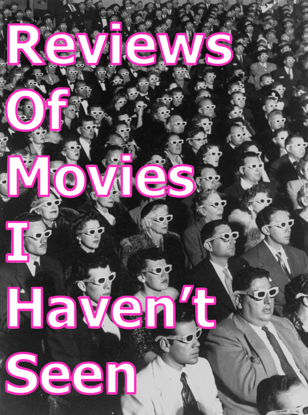 Reviews Of Movies I Haven t Seen Medium reviews-of-movies-i-haven-t-seen-medium