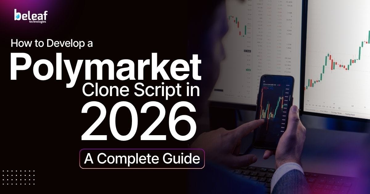 How to Develop a Polymarket Clone Script in 2026: A Complete Guide