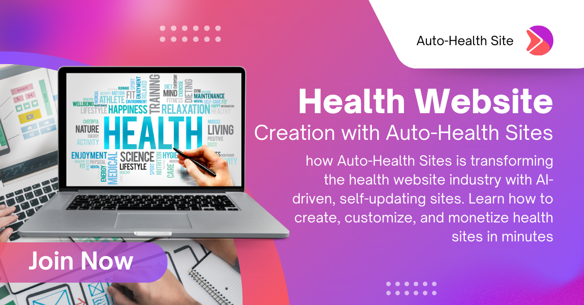 Revolutionizing Health Website Creation with Auto-Health Sites: A Leap Forward