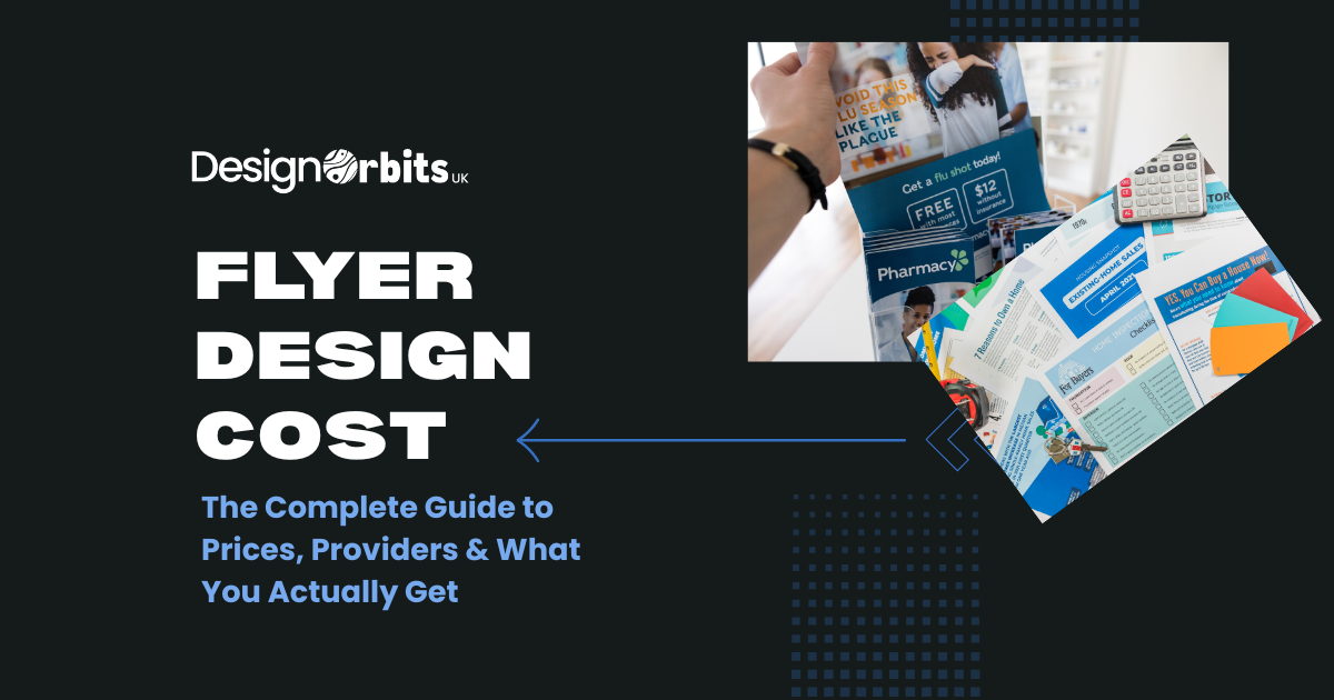 Flyer Design Cost UK 2026: The Complete Guide to Prices, Providers & What You Actually Get