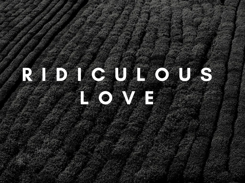 Ridiculous Love - Medium