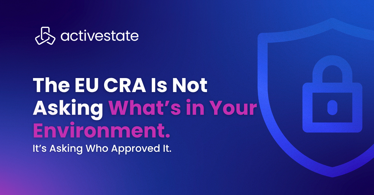 The EU CRA Is Not Asking What’s in Your Environment. It’s Asking Who Approved It.