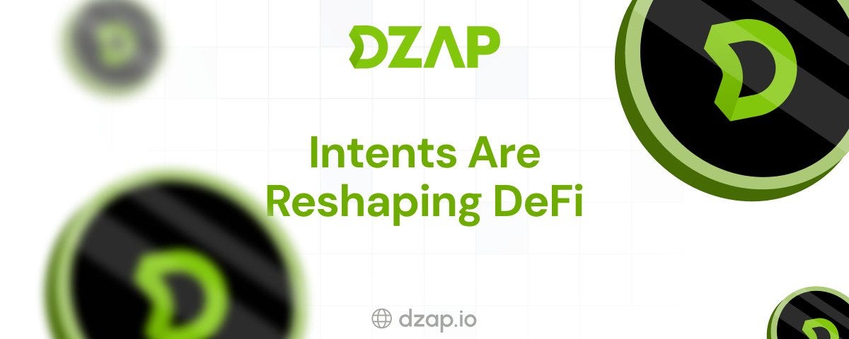 Intents Are Reshaping DeFi