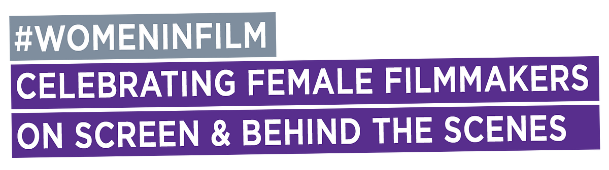 Women in Film | Women’s History Month