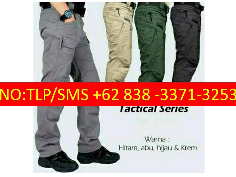 NYAMAN DI PAKAI WA 62 838 3371 3253 Celana  Tactical  