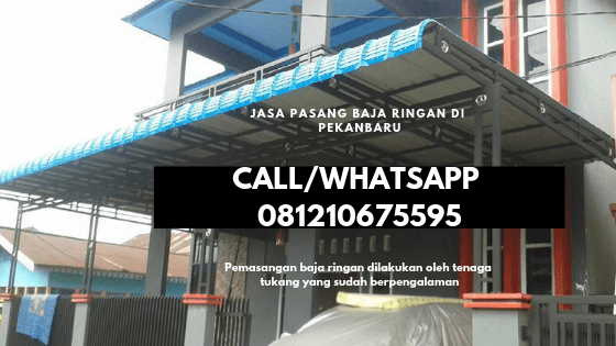 Jasa Pasang Atap  Kanopi Baja Ringan Pekanbaru Riau