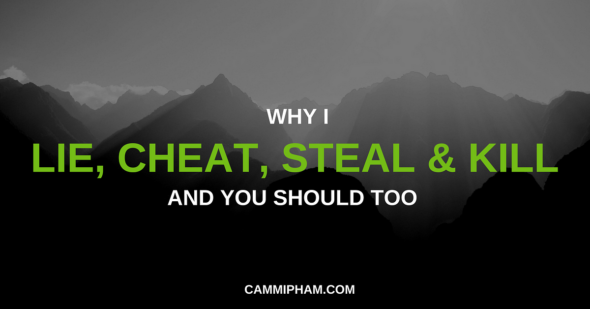 i lie i cheat i steal shirt