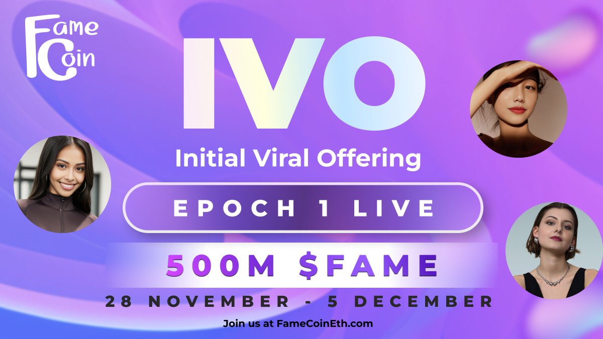 FameCoin IVO — Epoch 1 — Guideline to Win a Portion of 500M $FAME!