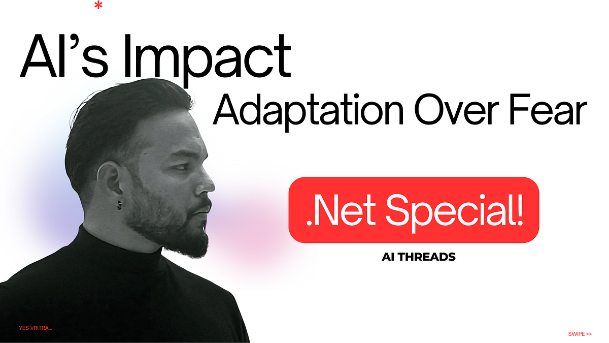 AI’s Impact on .NET Careers: Adaptation Over Fear