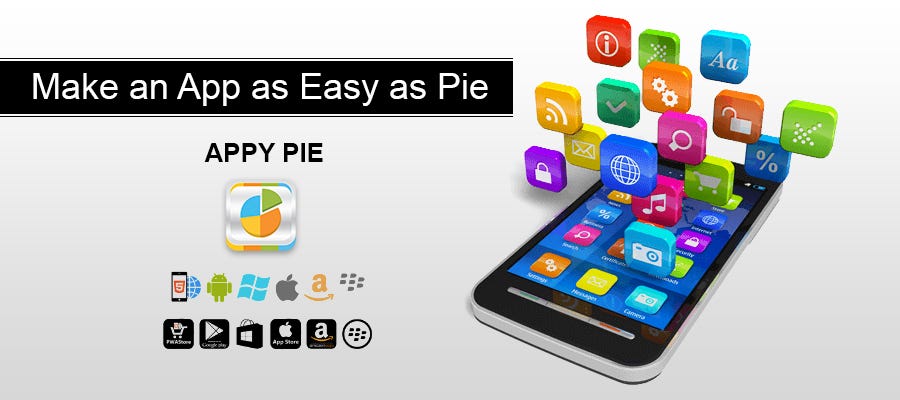 Appy Pie — The Smart Assistant to Help You Make Apps without Coding