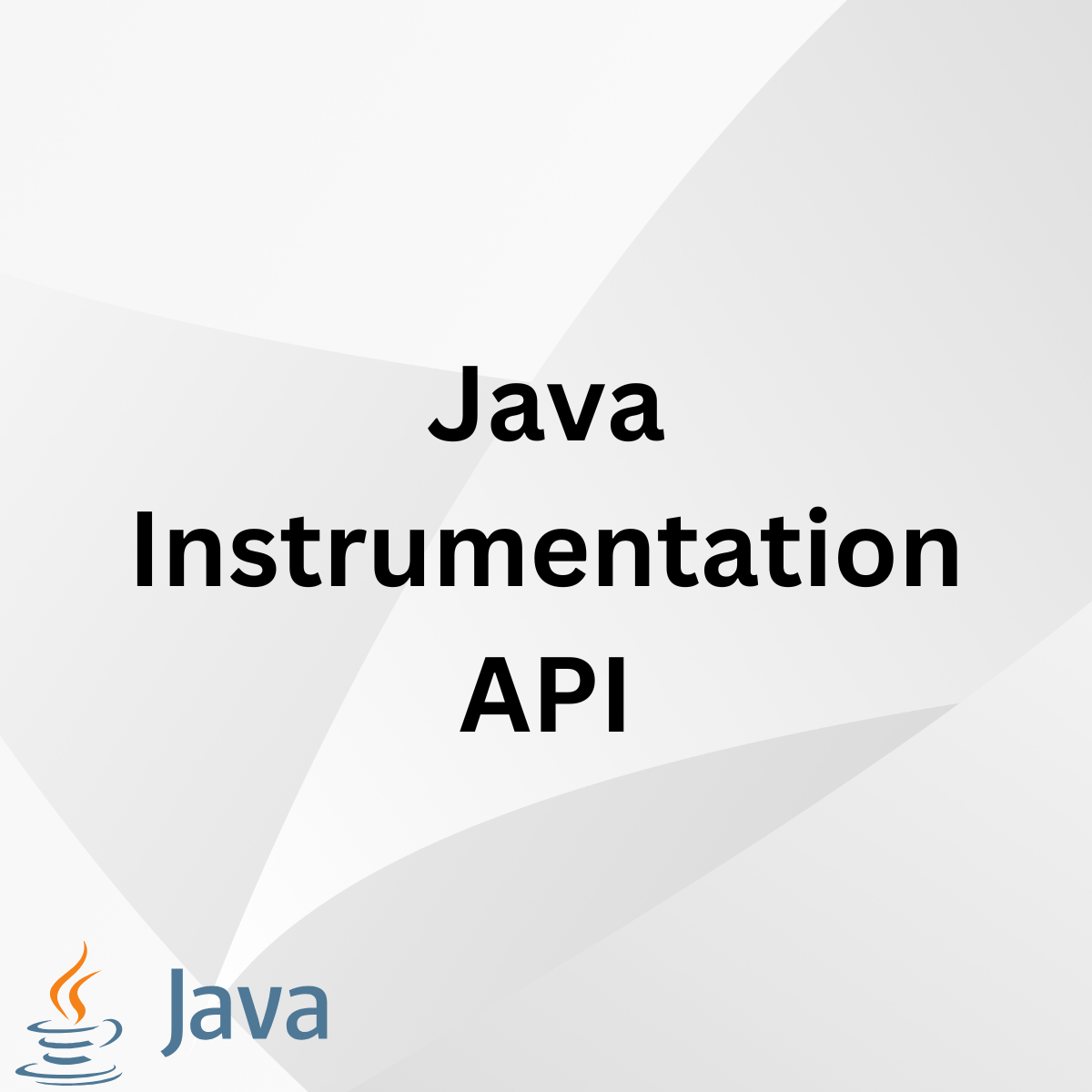 Java Instrumentation API Tutorial