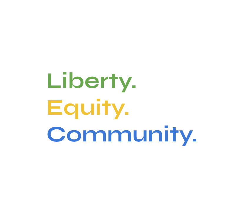 Liberty. Equity. Community. Medium