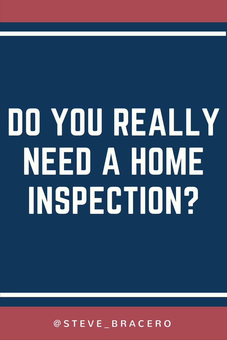 Do You Really Need A Home Inspection Steve Bracero Medium - what is a home inspection although not required a good home inspector will save you big money long term you are looking for an inspector who can analyze