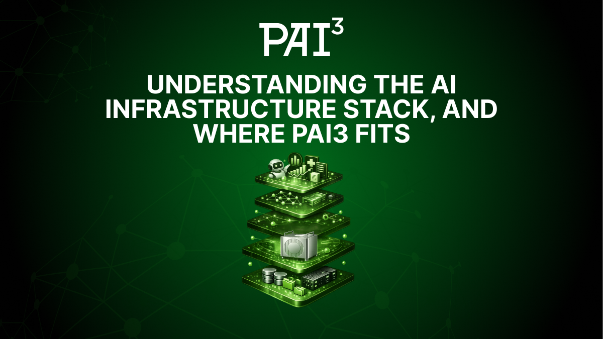 Understanding the AI Infrastructure Stack, and Where PAI3 Fits