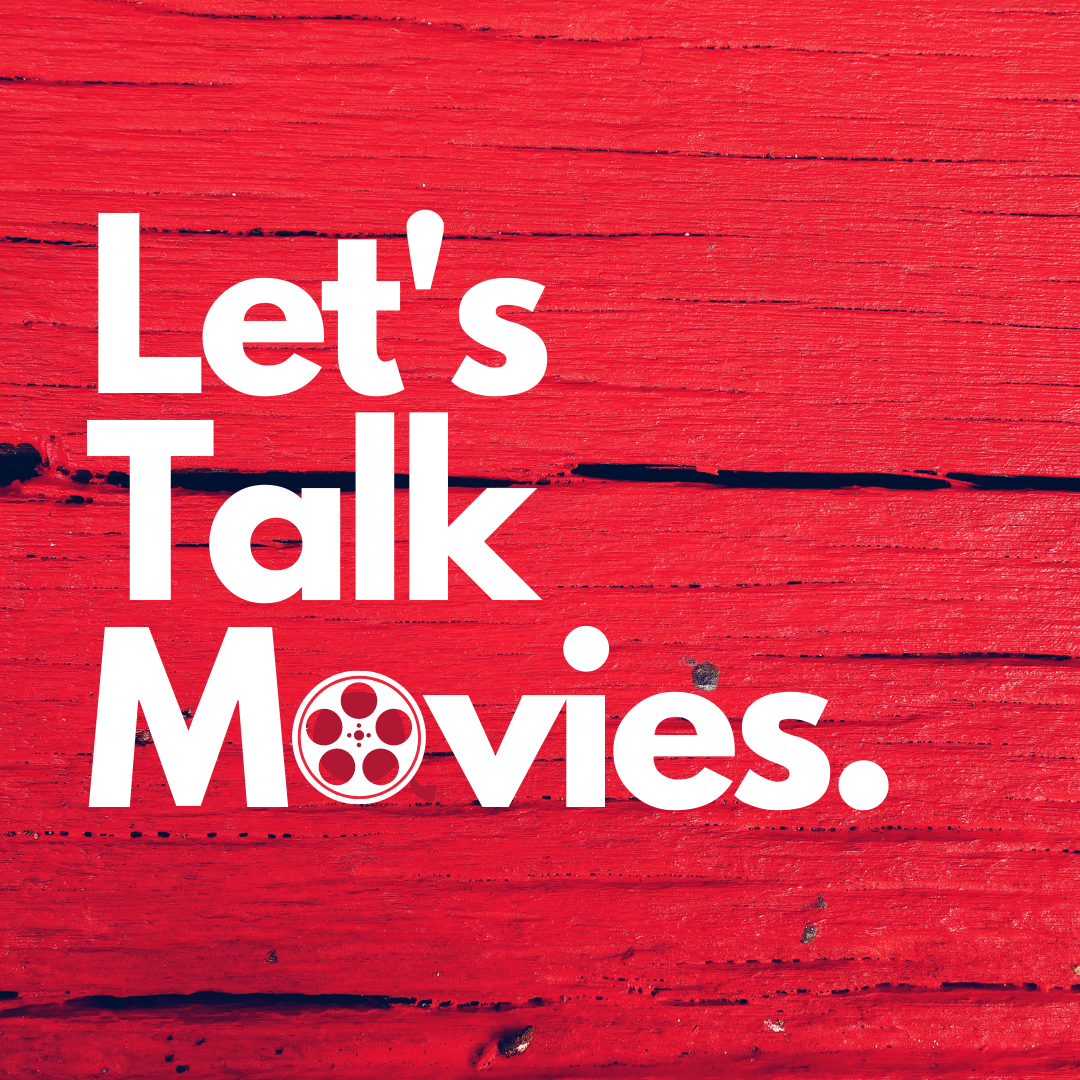 Let’s Talk Movies. Medium