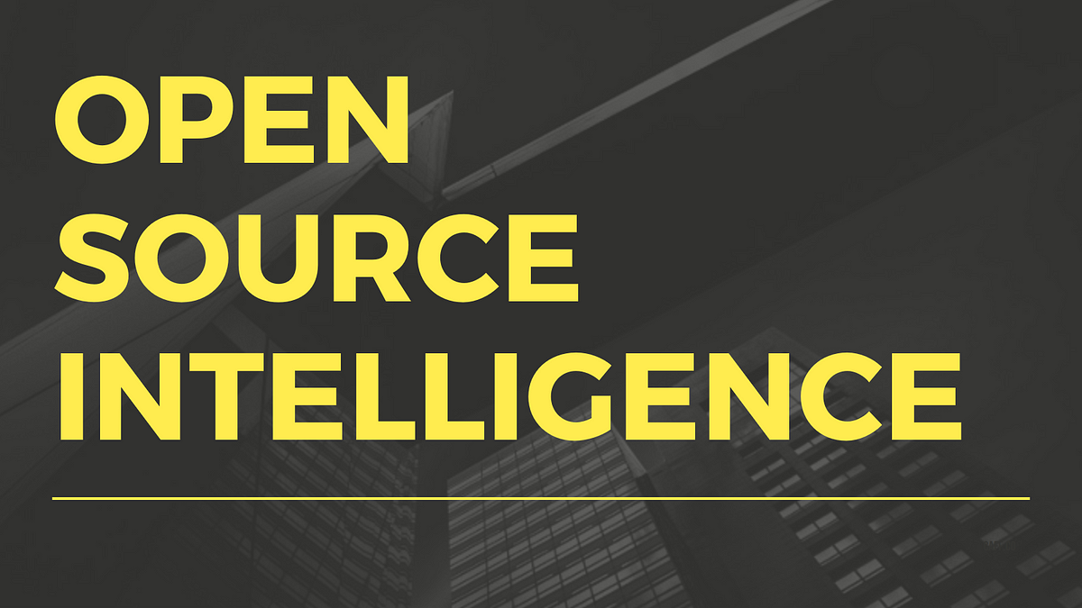 Open Source Intelligence – Medium