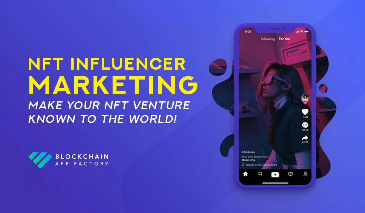 NFT Influencer Marketing: Bridging the gap between users and businesses!