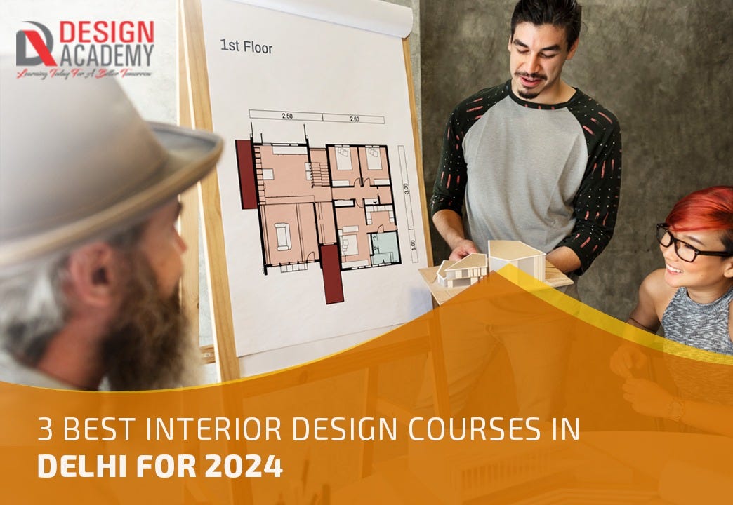3 Best Interior Design Courses In Delhi For 2024