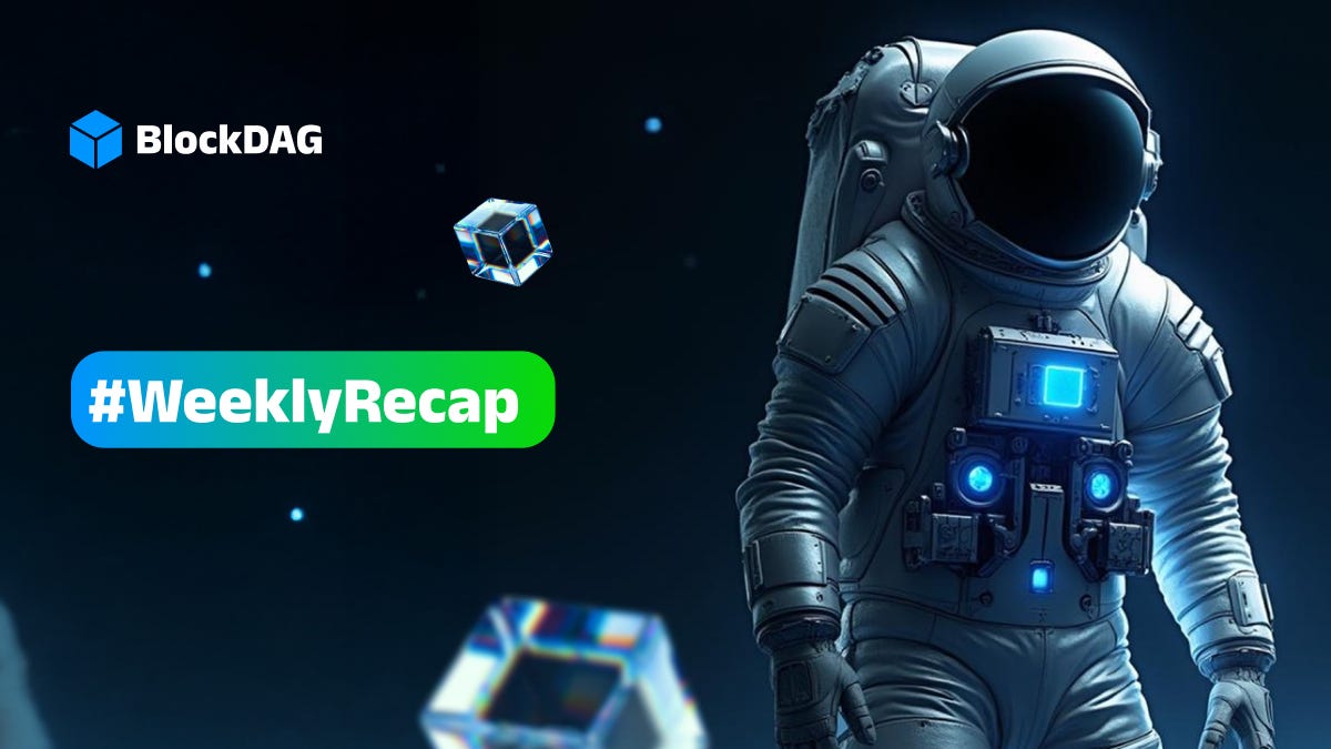 #WeeklyRecap: The BlockDAG Advantage