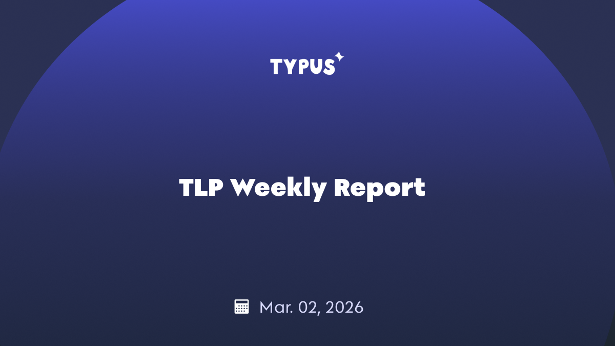 Typus TLP Weekly Report | March 2, 2026