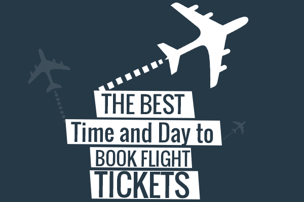 The Best Time and Day to Book Flight Tickets – Trip