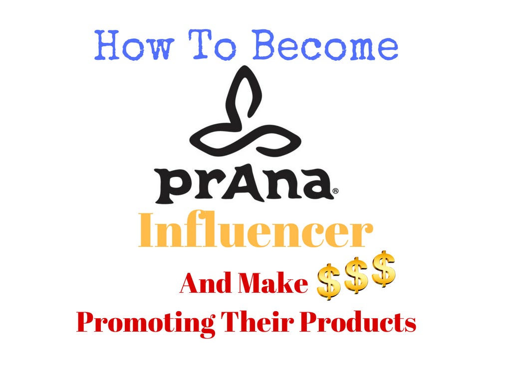 Join Prana Influencer Program And Make Money