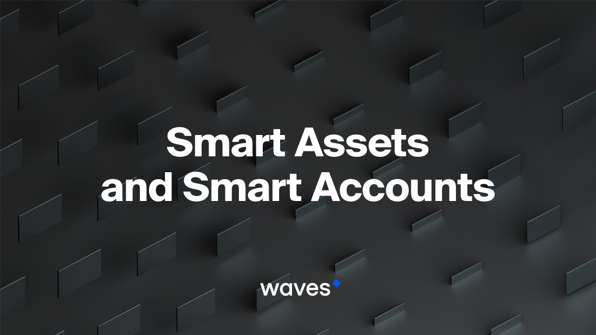 Waves smart accounts and smart assets