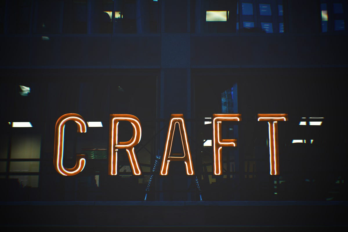 The Importance of Craft
