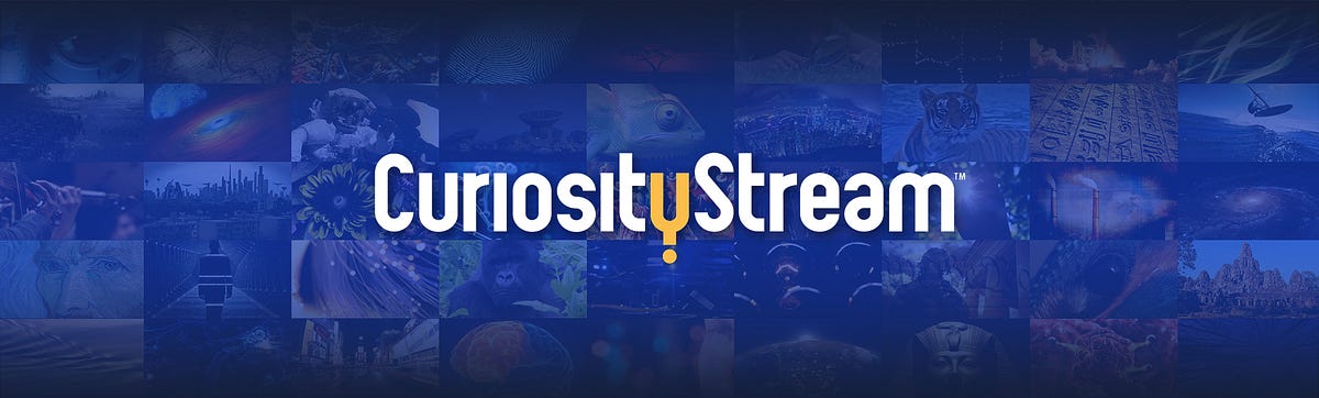 CuriosityStream — Nonfiction SVOD – CuriosityStream – Medium