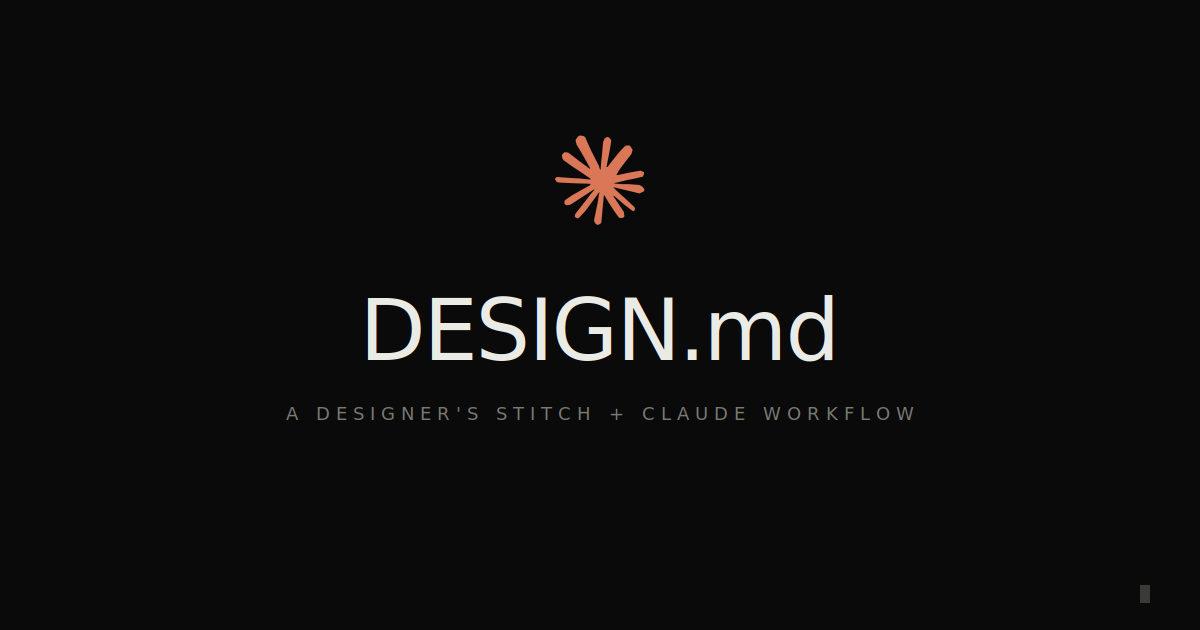 The DESIGN.md Workflow: How Google Stitch + Claude Code Quietly Changed the Design-to-Code Handoff