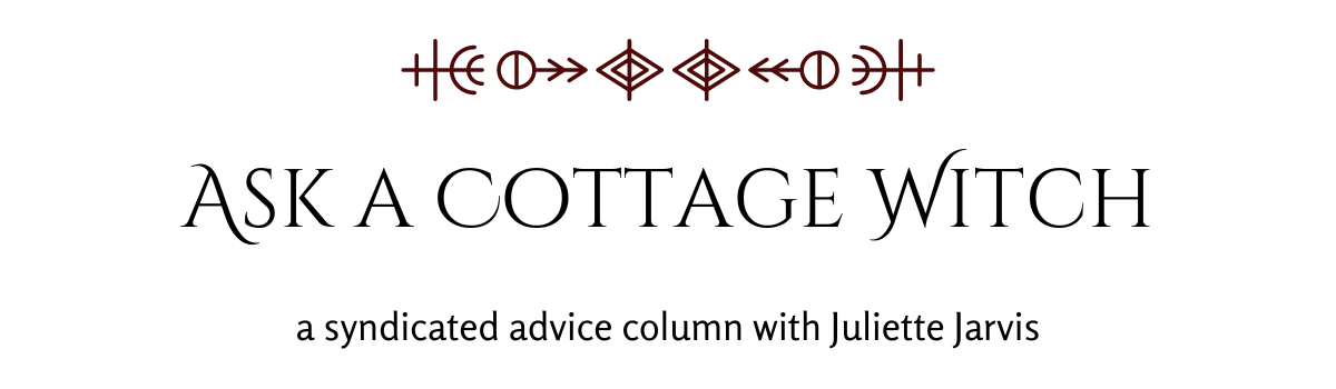 Ask a Cottage Witch