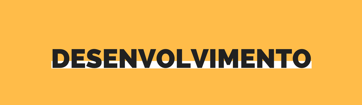 Desenvolvimento