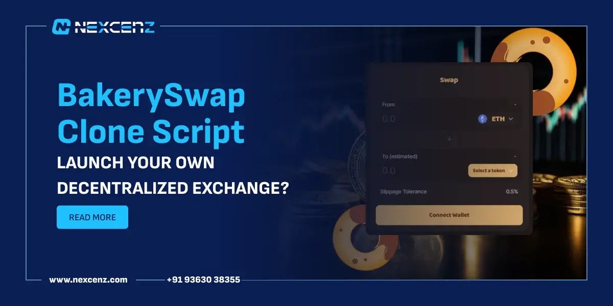 BakerySwap Clone Script — Launch your own Decentralized Exchange