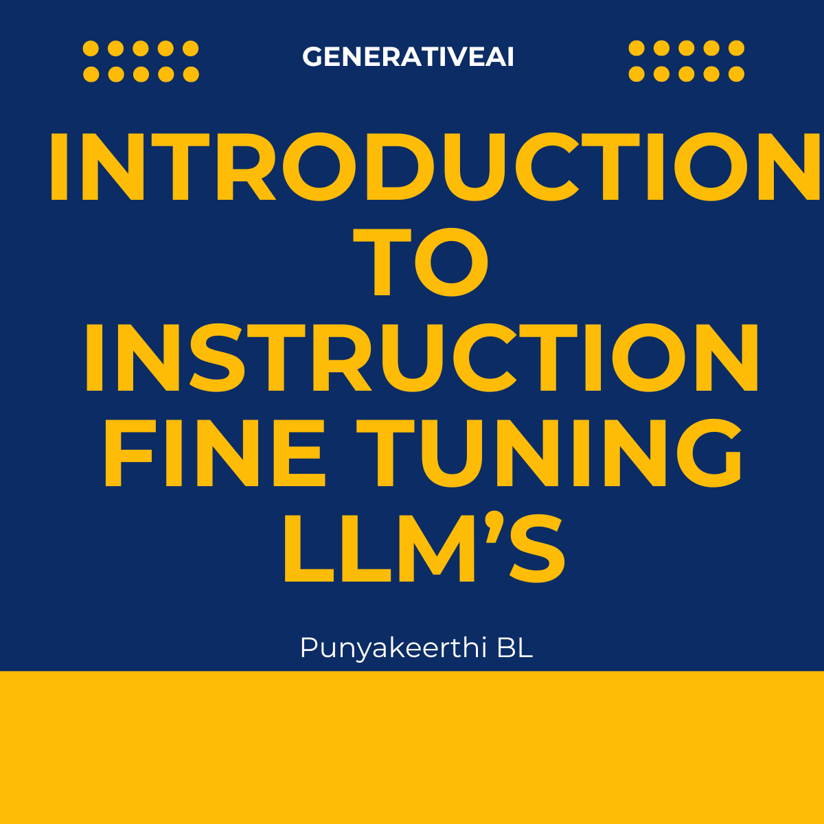 Introduction to Instruction Fine Tuning LLM’s