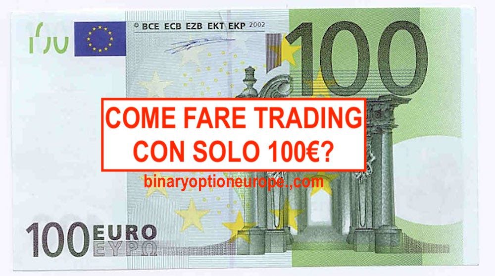 Come Fare Trading Con 100 Euro 5 Semplici Passi In Forex Cfd - 