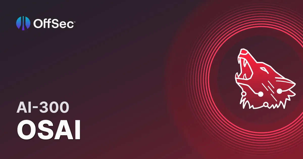 AI-300 / OSAI Review: My Experience with OffSec’s AI Red Teaming Certification
