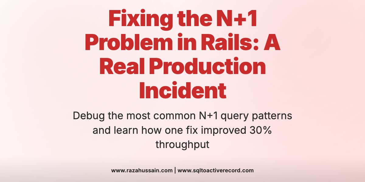 The N+1 Query That Took Down Our Rails App — And How We Fixed It