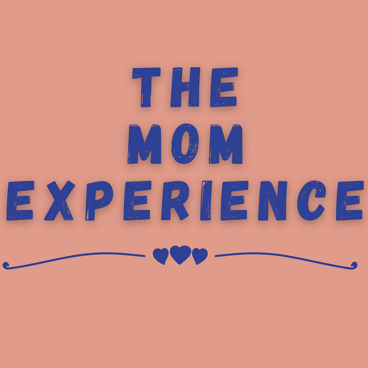 The Mom Experience - Medium