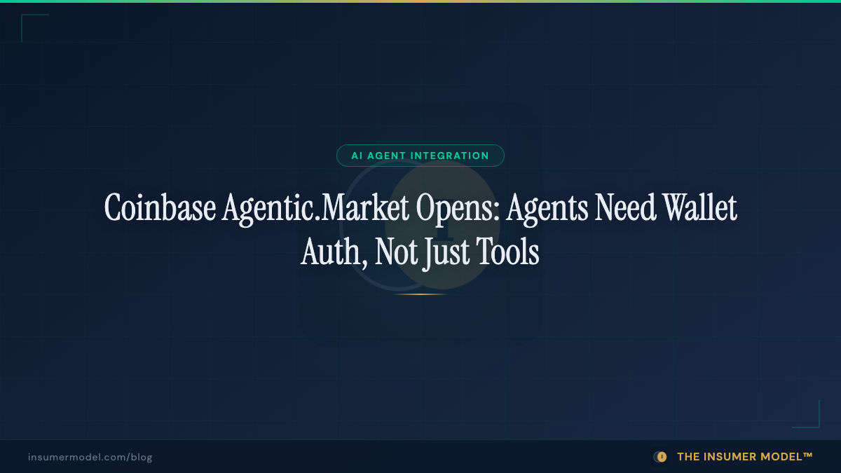 Coinbase Agentic.Market Opens: Agents Need Wallet Auth, Not Just Tools
